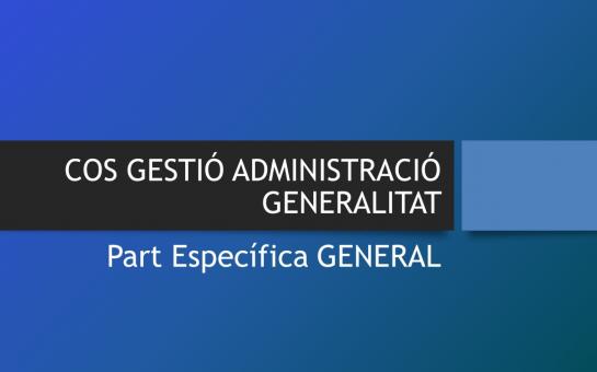 Picture of Cos de Gestió de la Generalitat - Part Específica General