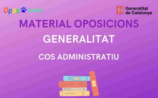 MATERIAL COS ADMINISTRATIUS DE LA GENERALITAT  - TEMARI JULIOL 2022